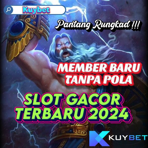 KUYBET : Situs Slot Gacor Terbaru Scatter Hitam Terbaik Indonesia Hari Ini